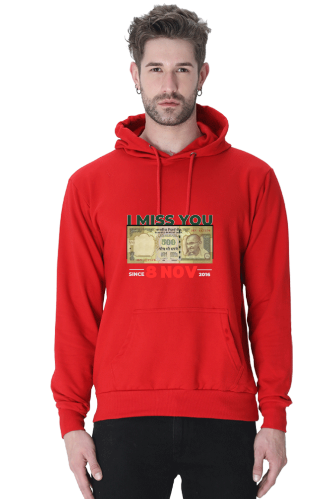 The Nostalgia Unisex Hoodie: 'I Miss You  ₹500 Since 8 Nov 2016' SHOPEVERR QUIK