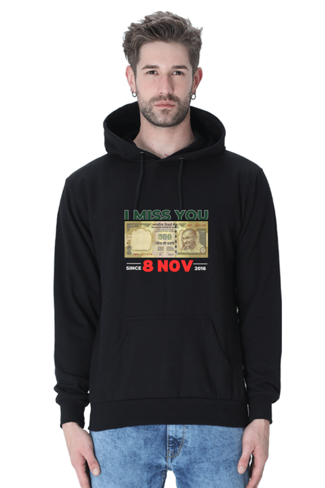 The Nostalgia Unisex Hoodie: 'I Miss You  ₹500 Since 8 Nov 2016' SHOPEVERR QUIK