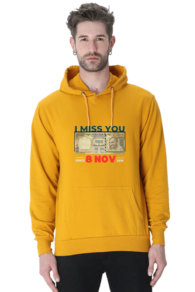 The Nostalgia Unisex Hoodie: 'I Miss You  ₹500 Since 8 Nov 2016' SHOPEVERR QUIK