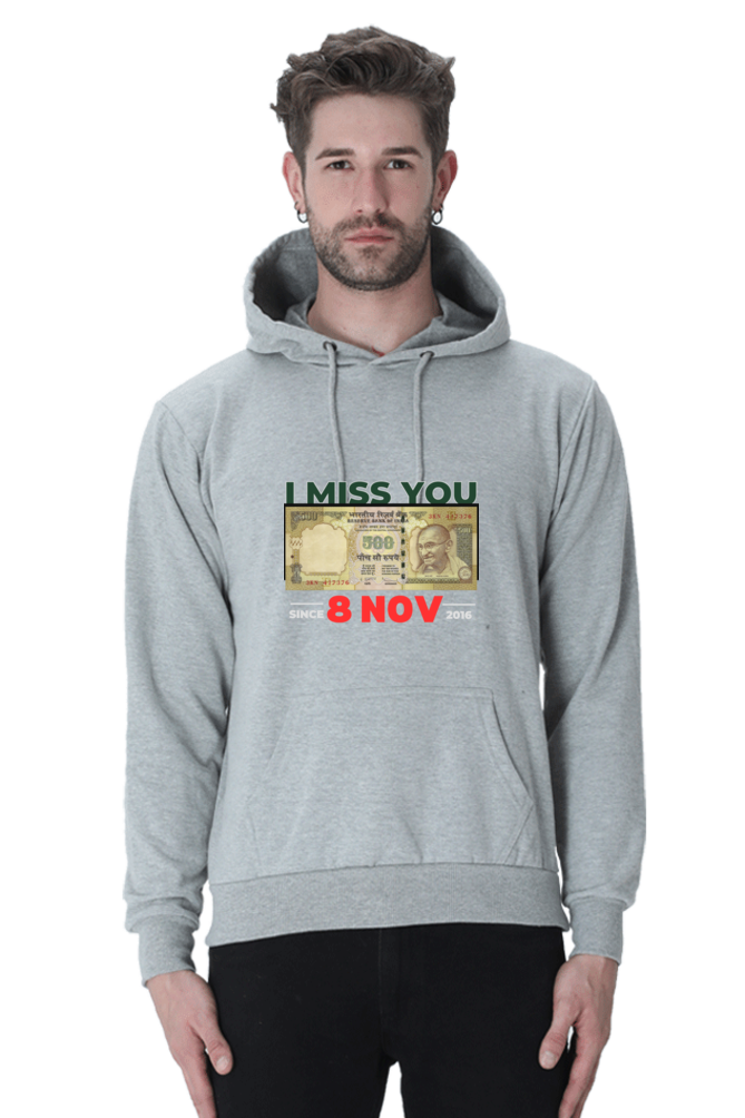 The Nostalgia Unisex Hoodie: 'I Miss You  ₹500 Since 8 Nov 2016' SHOPEVERR QUIK